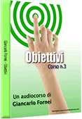 Copertina Audio Corso n° 3 - Obiettivi - un audio corso di Giancarlo Fornei