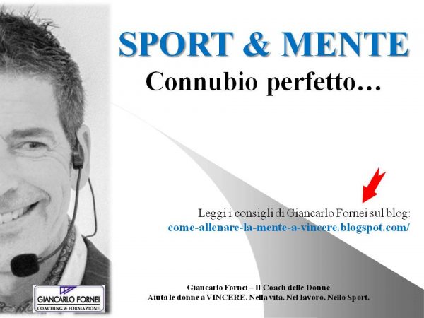 Sport & Mente (connubio perfetto)!